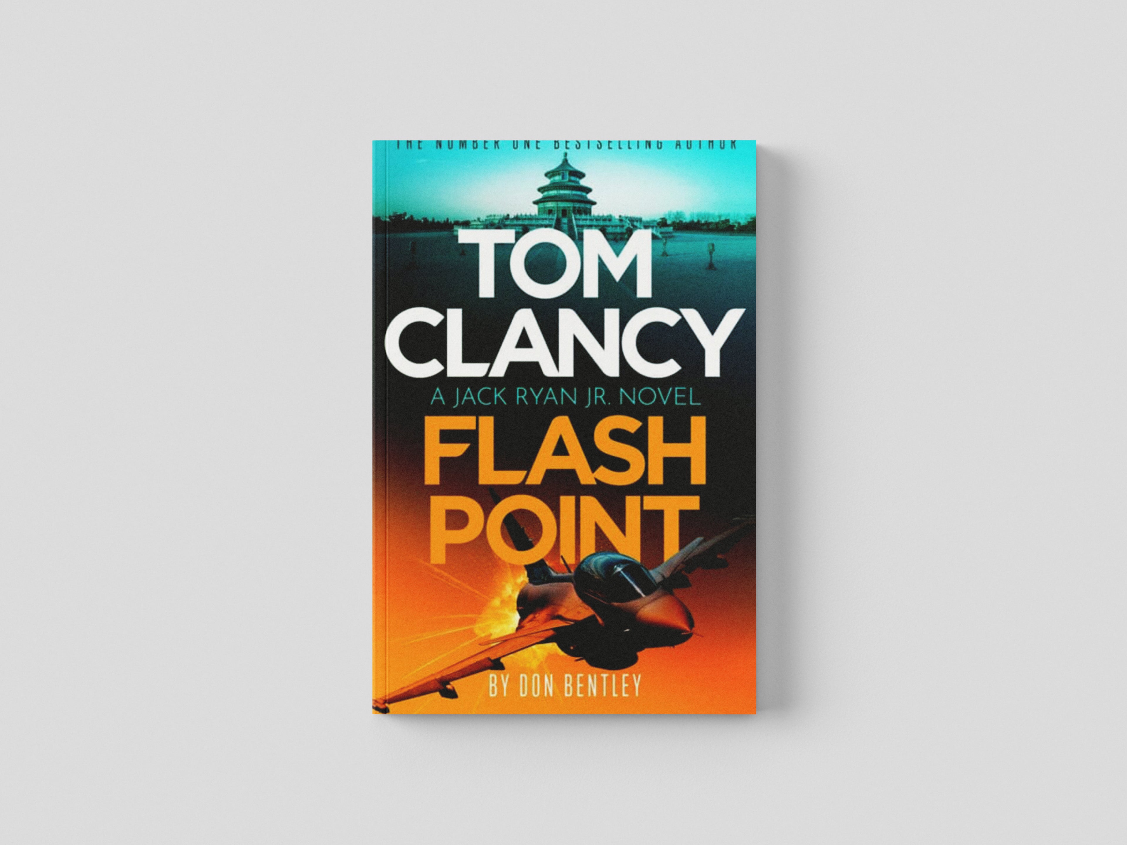 Tom Clancy Flash Point by Don Bentley; 9781408727799