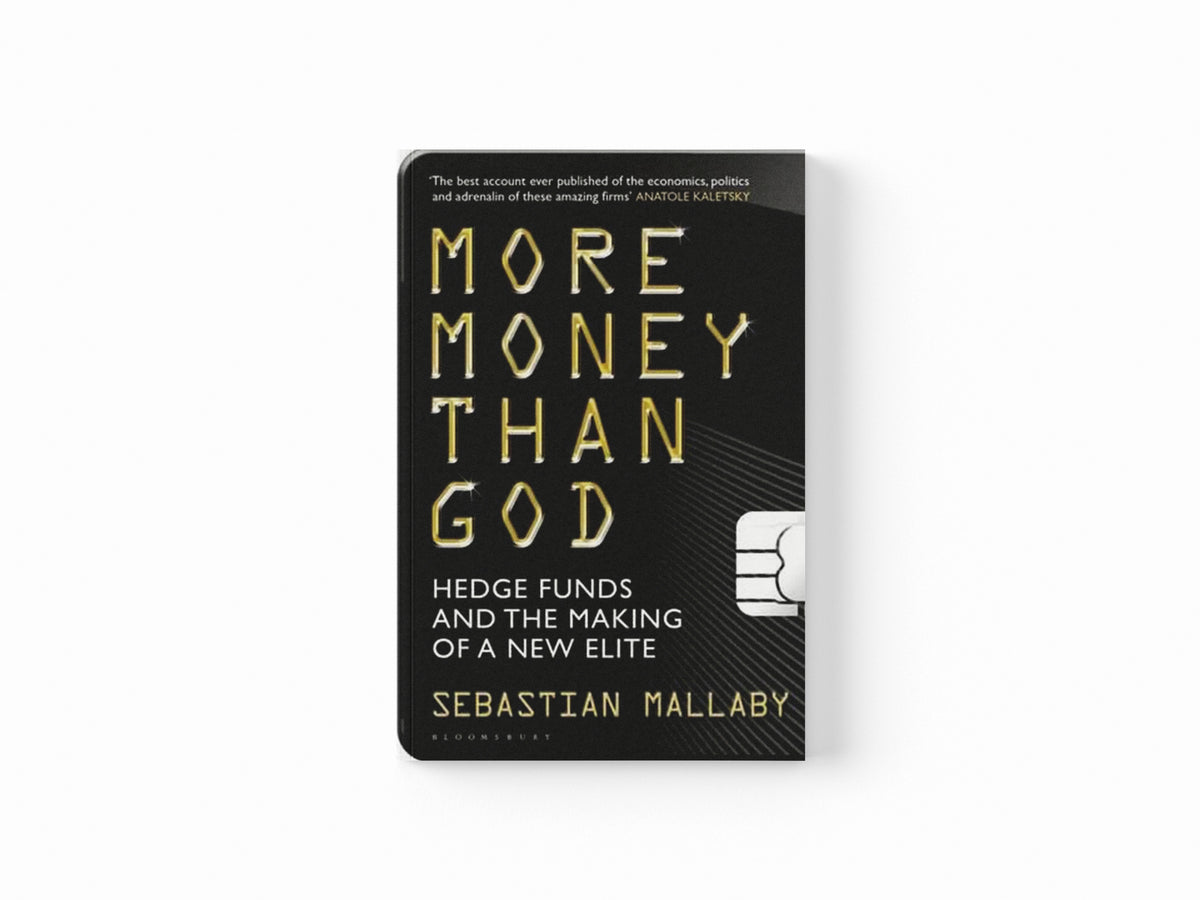 More Money Than God by Sebastian Mallaby; 9781408809754