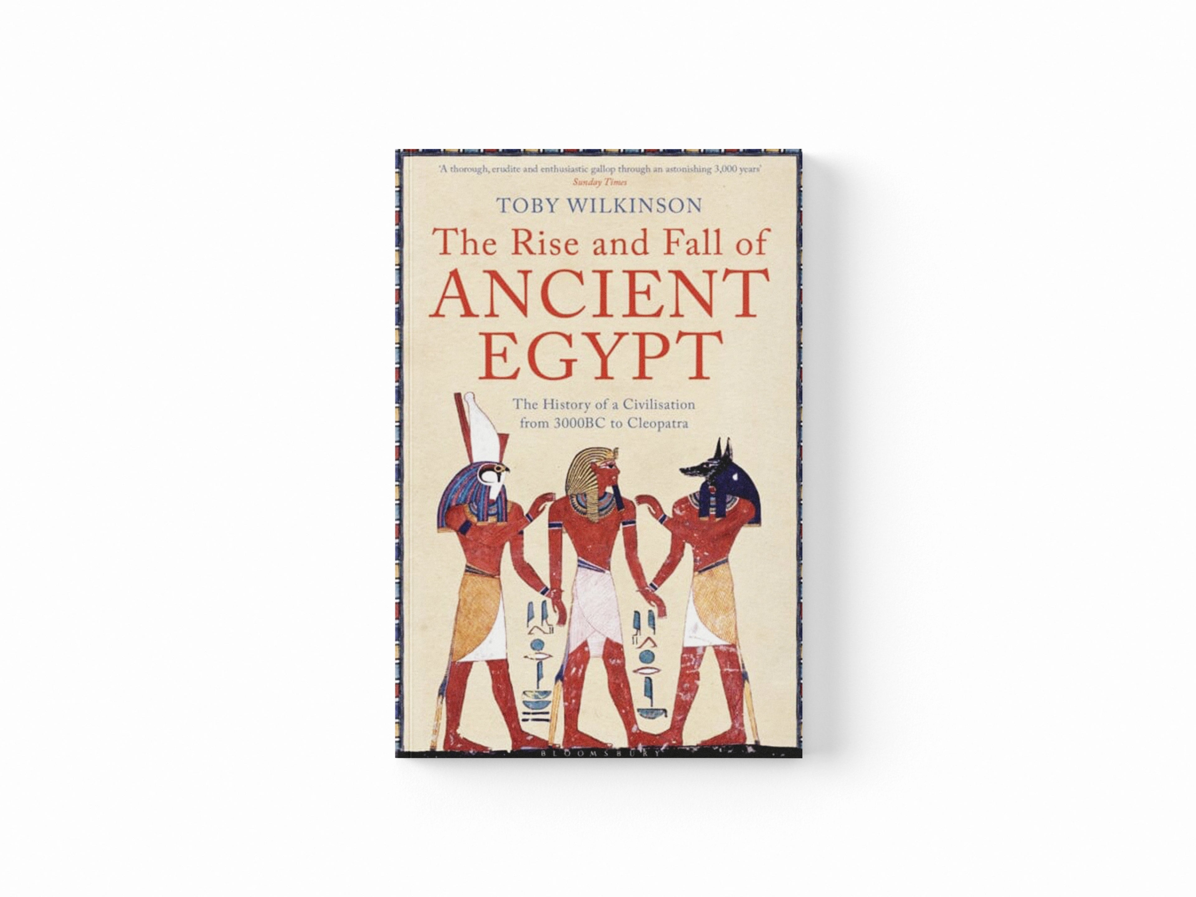 The Rise and Fall of Ancient Egypt