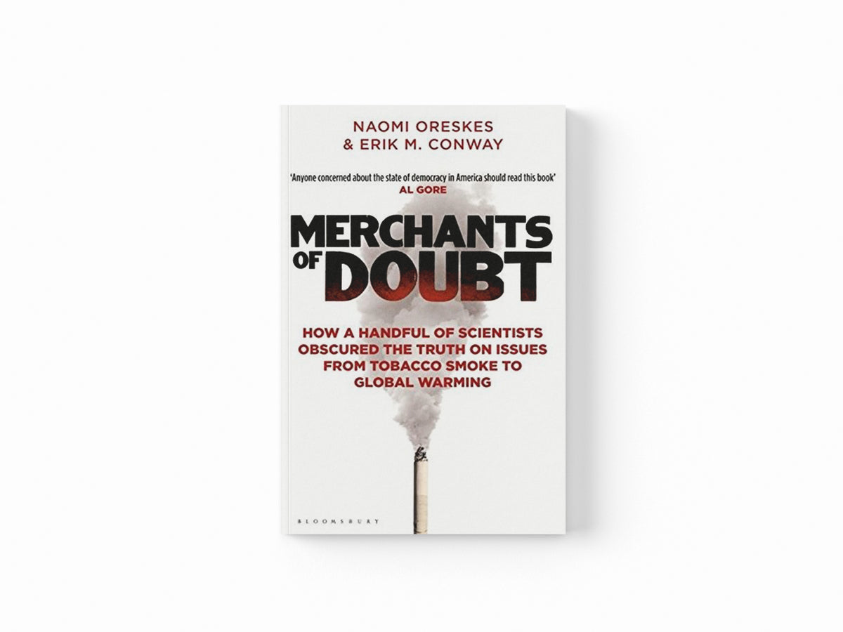 Merchants of Doubt by Erik M. Conway; Naomi Oreskes; 9781408824832