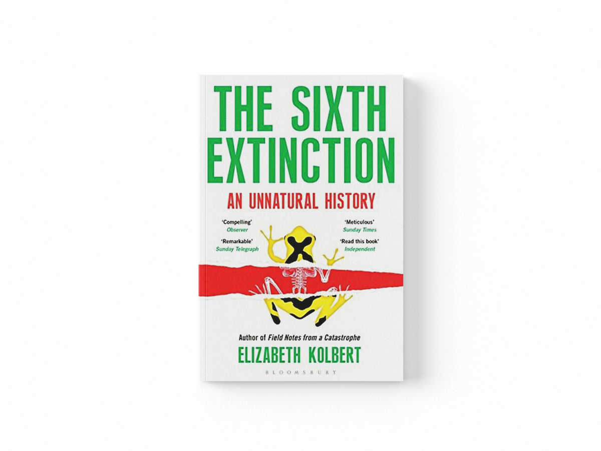 The Sixth Extinction by Elizabeth Kolbert; 9781408851241
