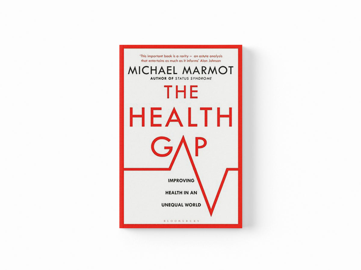 The Health Gap by Michael Marmot; 9781408857977