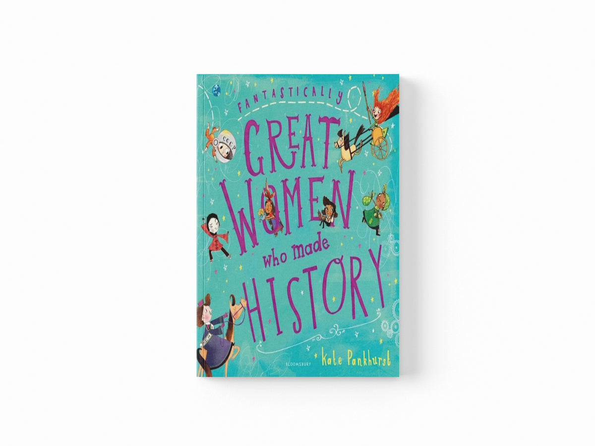 Fantastically Great Women Who Made History