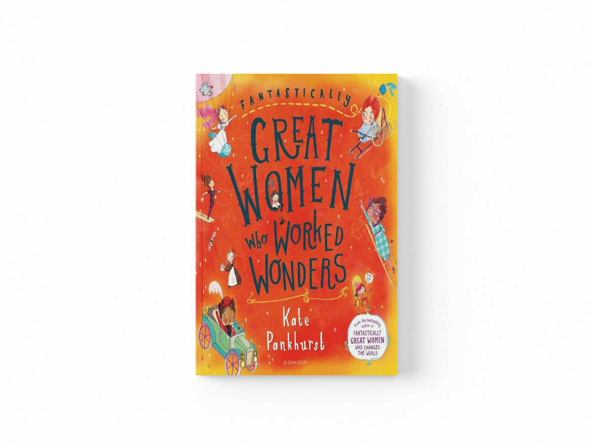 Fantastically Great Women Who Worked Wonders