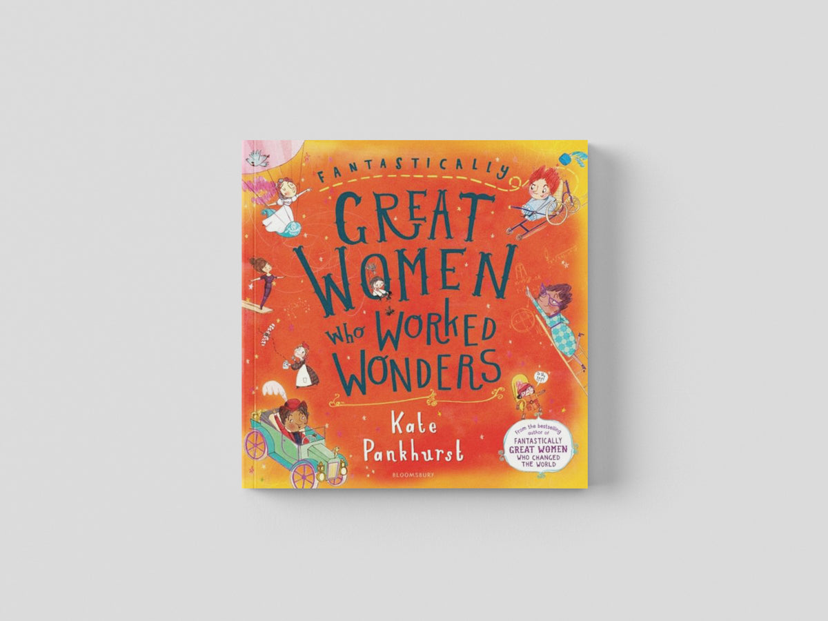 Fantastically Great Women Who Worked Wonders by Bloomsbury Publishing PLC; 9781408899274