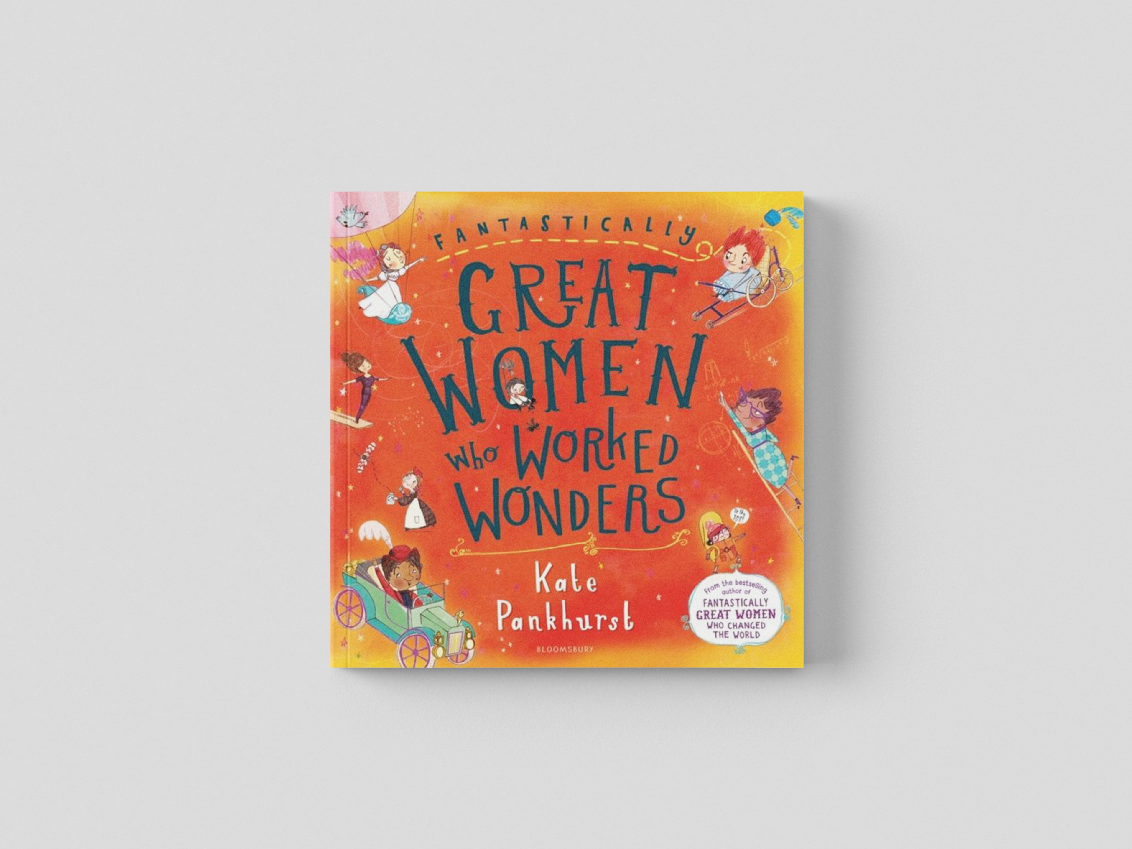 Fantastically Great Women Who Worked Wonders by Bloomsbury Publishing PLC; 9781408899274