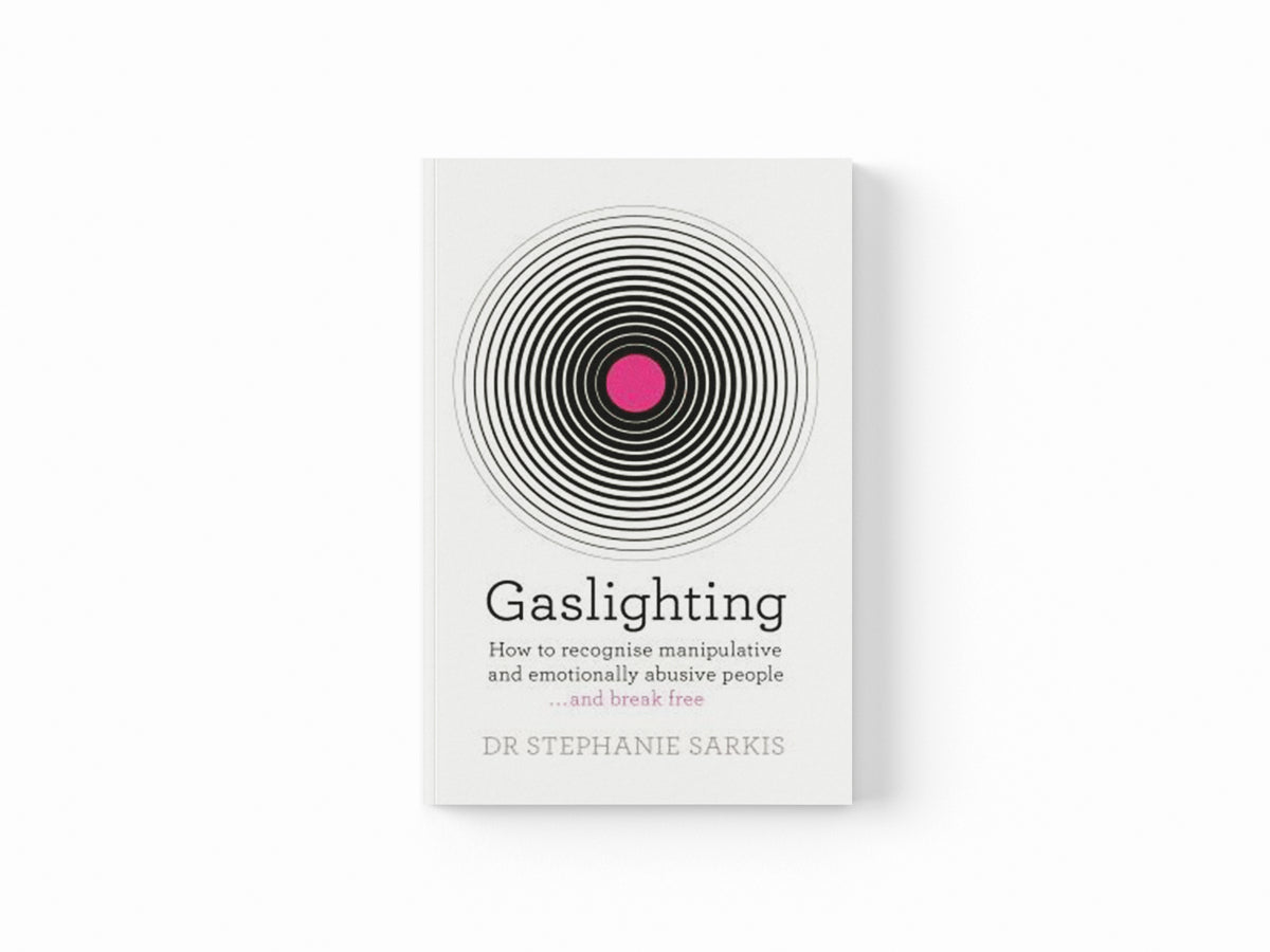 Gaslighting by Dr Stephanie Sarkis; 9781409187875