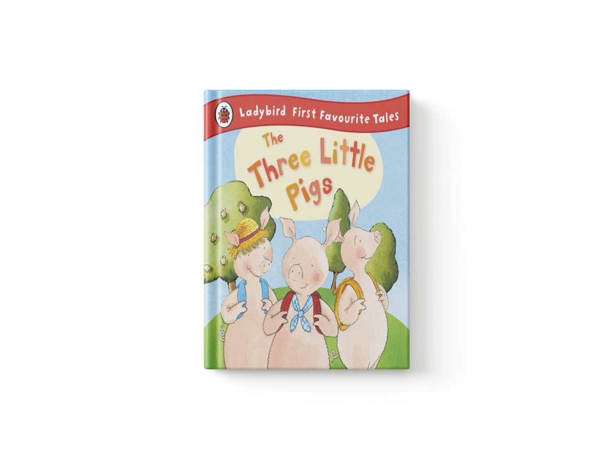 The Three Little Pigs: Ladybird First Favourite Tales