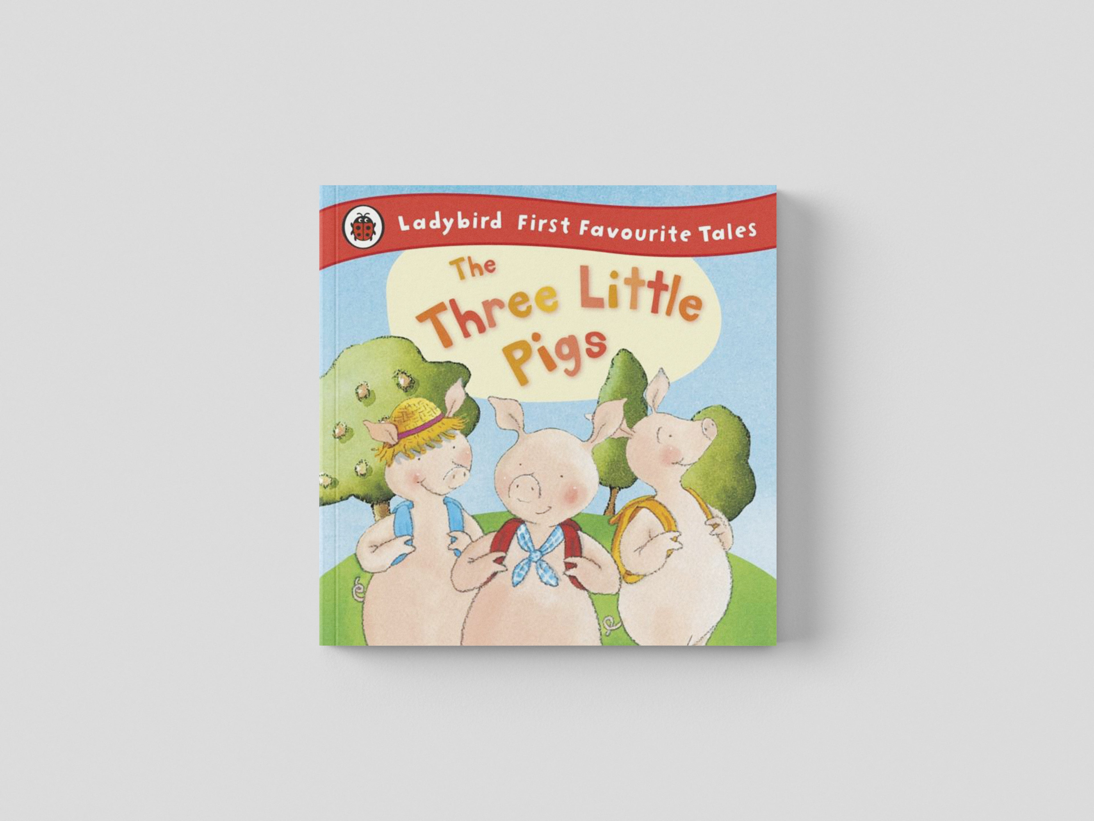 The Three Little Pigs: Ladybird First Favourite Tales by Penguin Random House Children's UK; 9781409306320