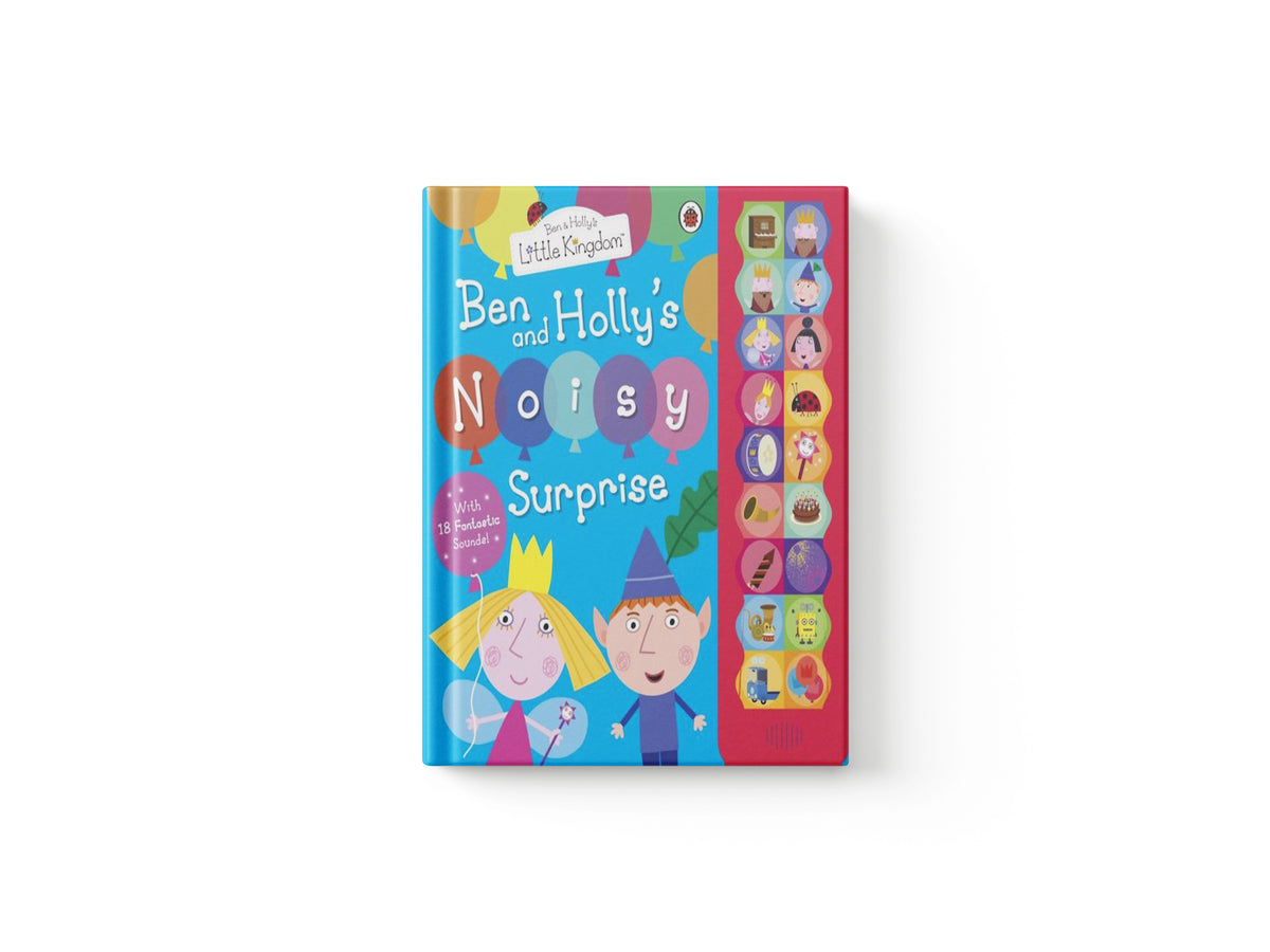 Ben and Holly's Little Kingdom: Ben and Holly's Noisy Surprise