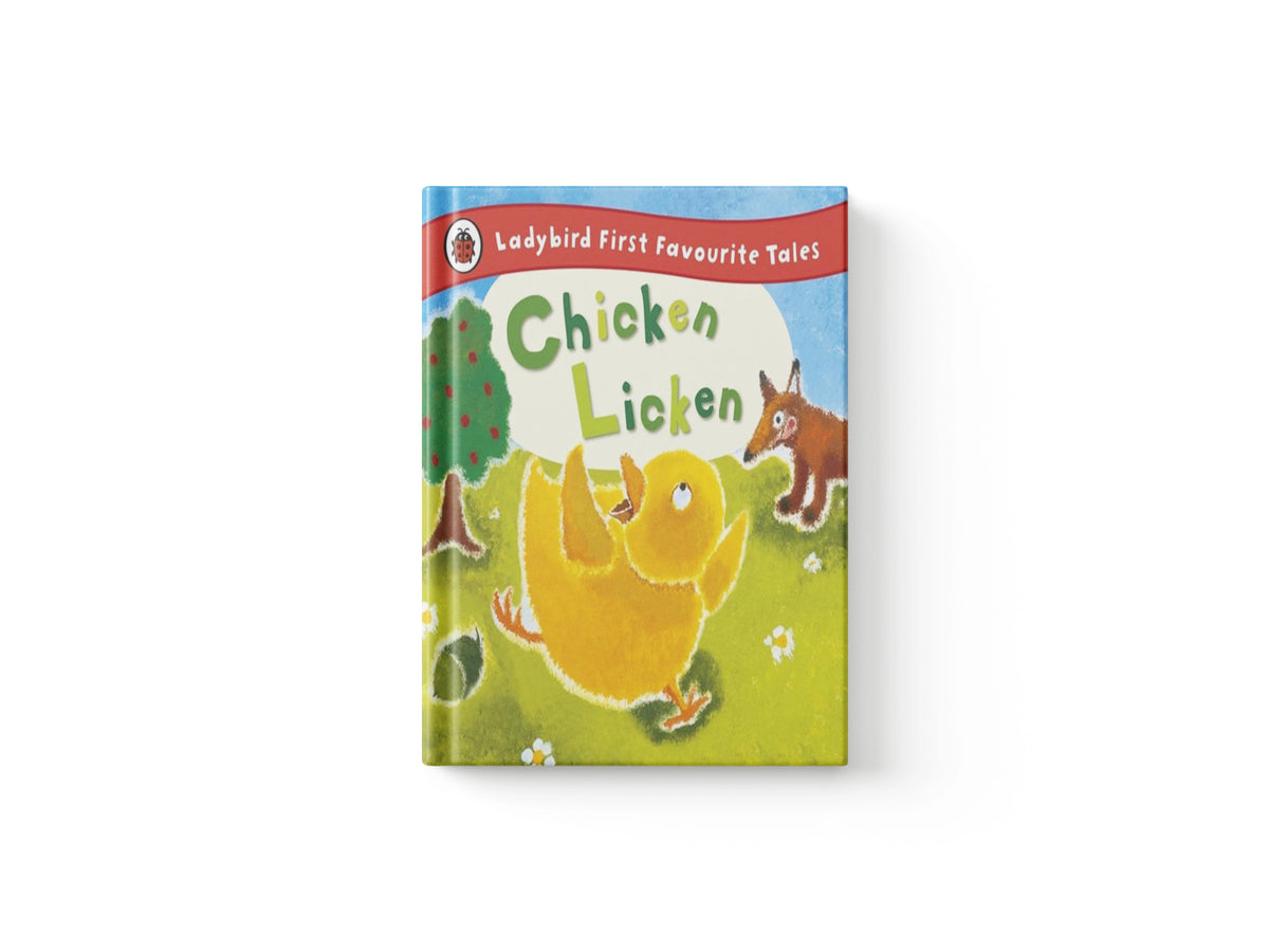 Chicken Licken: Ladybird First Favourite Tales