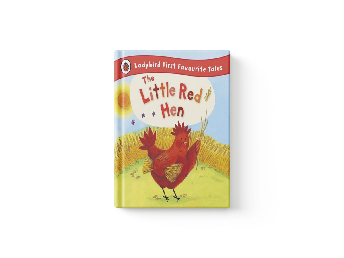 The Little Red Hen: Ladybird First Favourite Tales