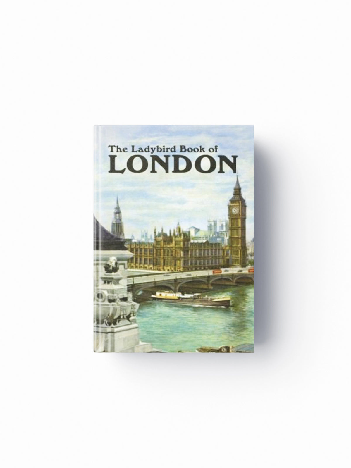 The Ladybird Book of London by John Berry; 9781409311836