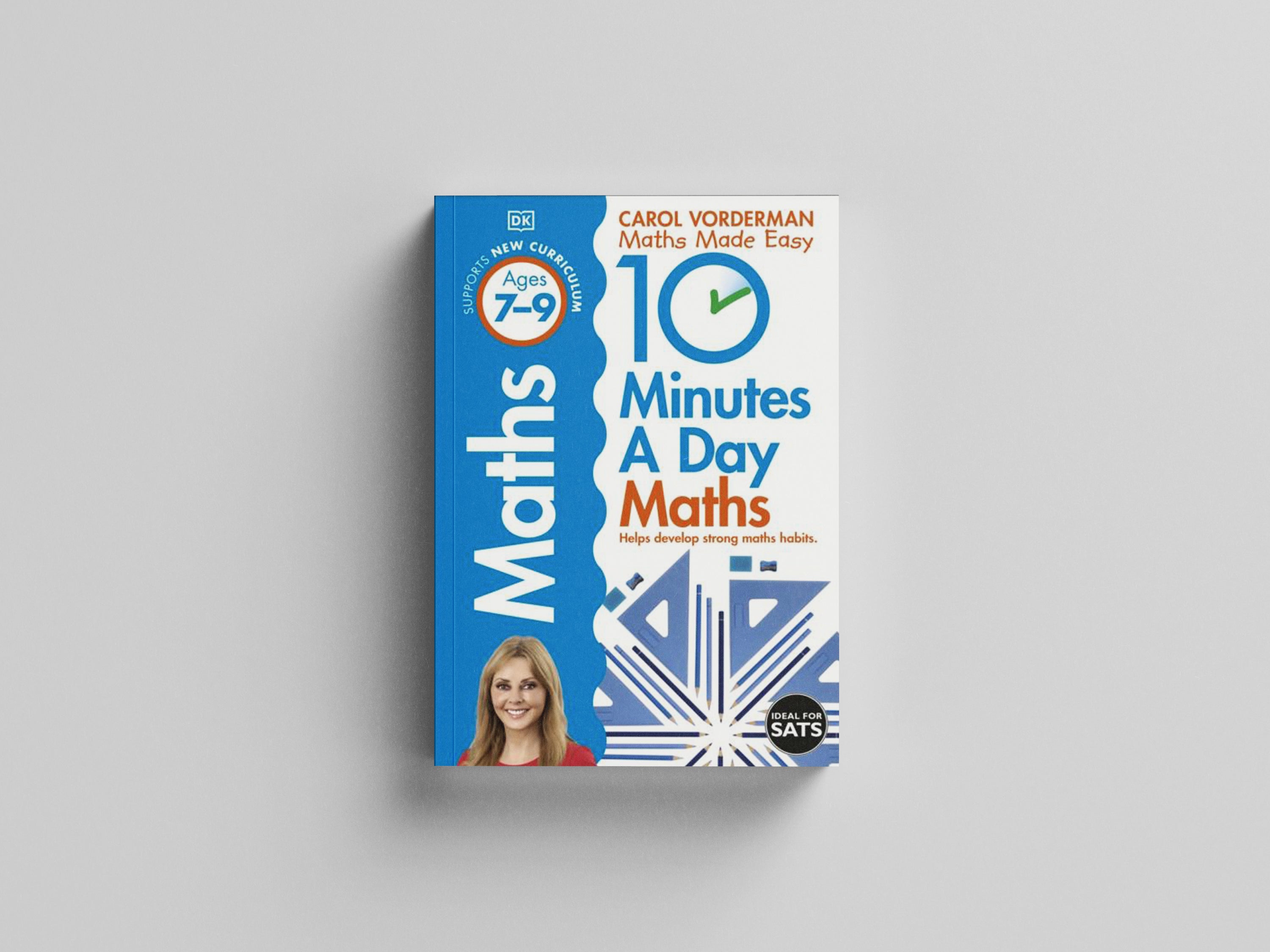 10 Minutes A Day Maths, Ages 7-9 (Key Stage 2) by Dorling Kindersley Ltd; 9781409365426