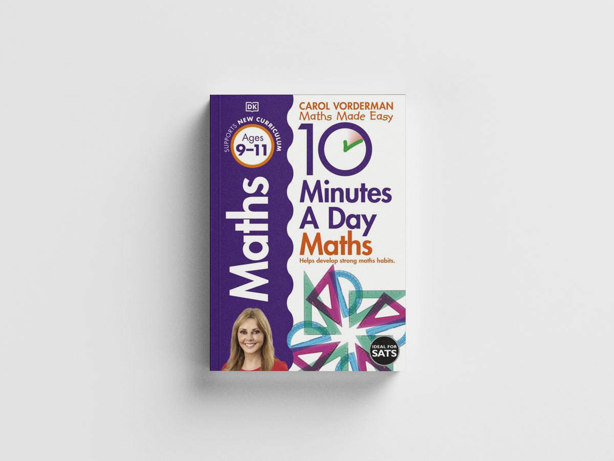 10 Minutes A Day Maths, Ages 9-11 (Key Stage 2)