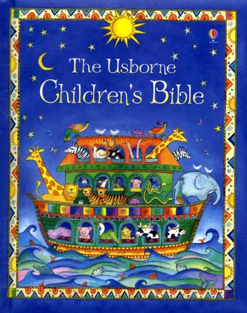 The Usborne Children's Bible by Usborne Publishing Ltd; 9781409520085