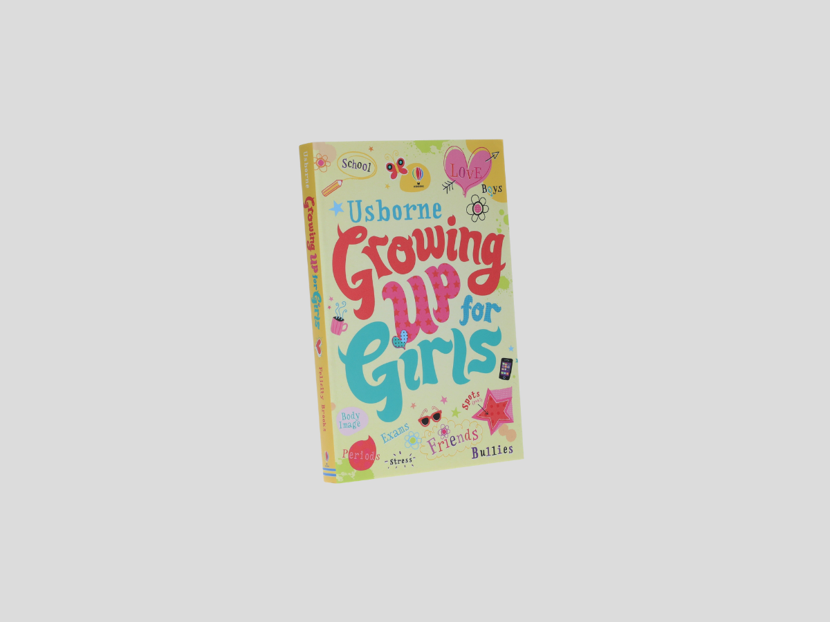 Growing Up for Girls - Age 9-14 by Usborne Publishing Ltd; 9781409534976