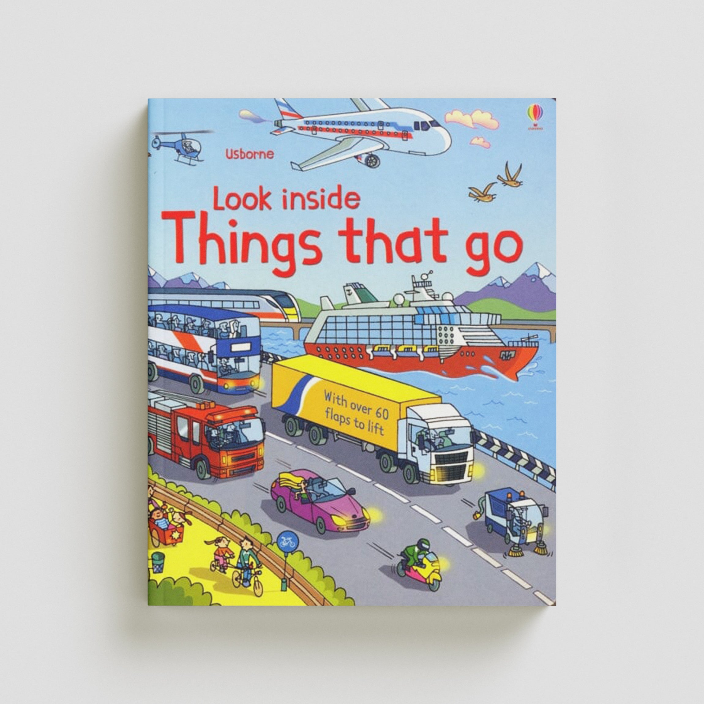 Look Inside Things That Go by Rob Lloyd Jones; 9781409550259