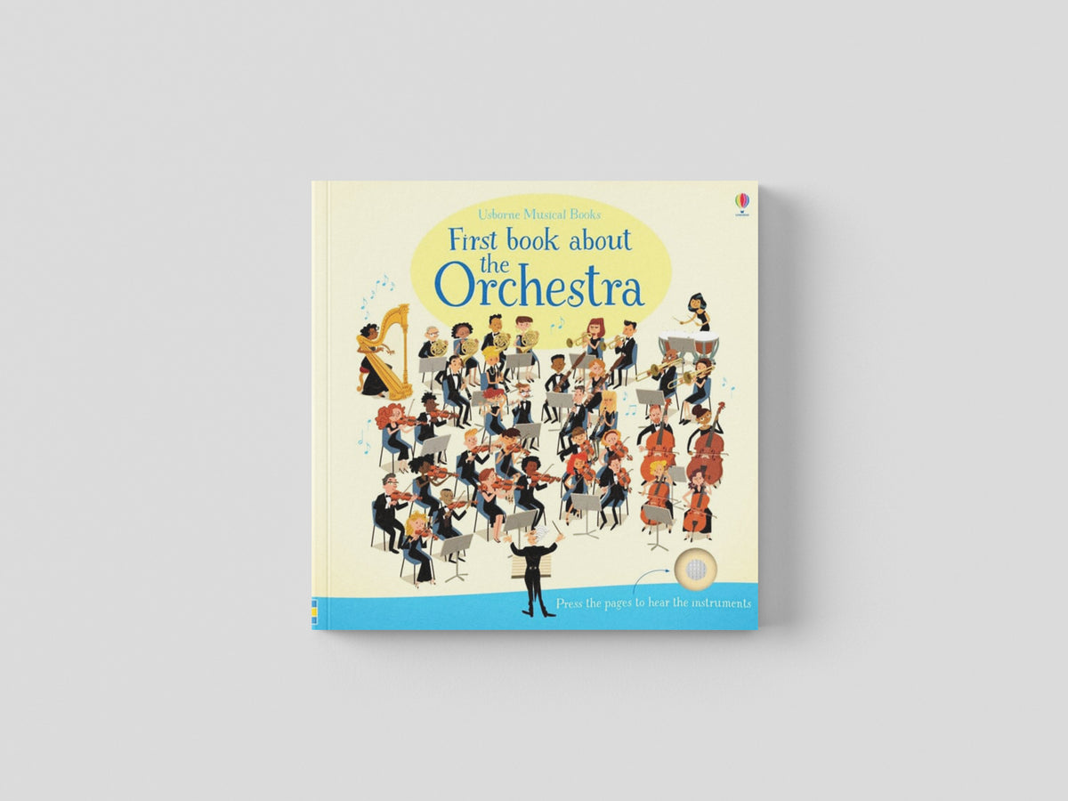 First Book about the Orchestra by Usborne Publishing Ltd; 9781409597667
