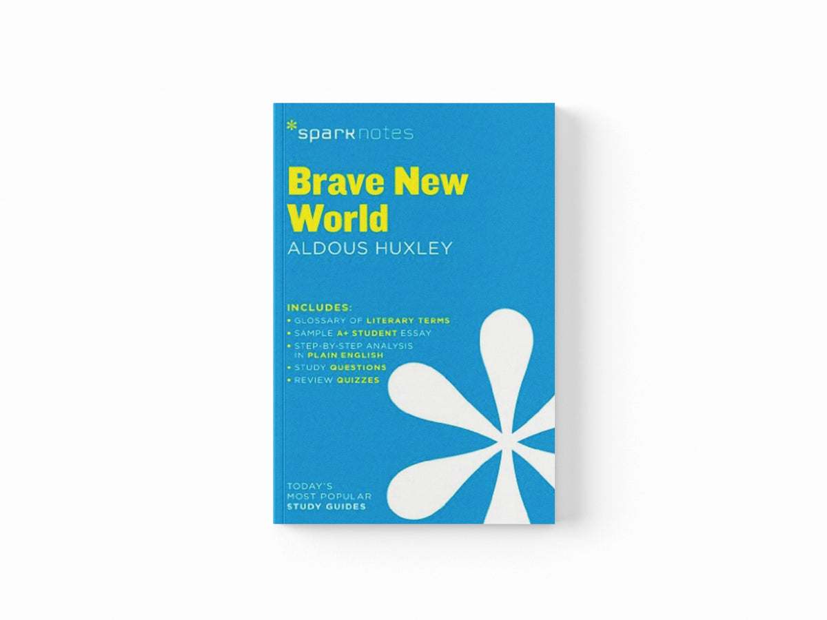Brave New World SparkNotes Literature Guide by SparkNotes; Aldous Huxley; 9781411469457