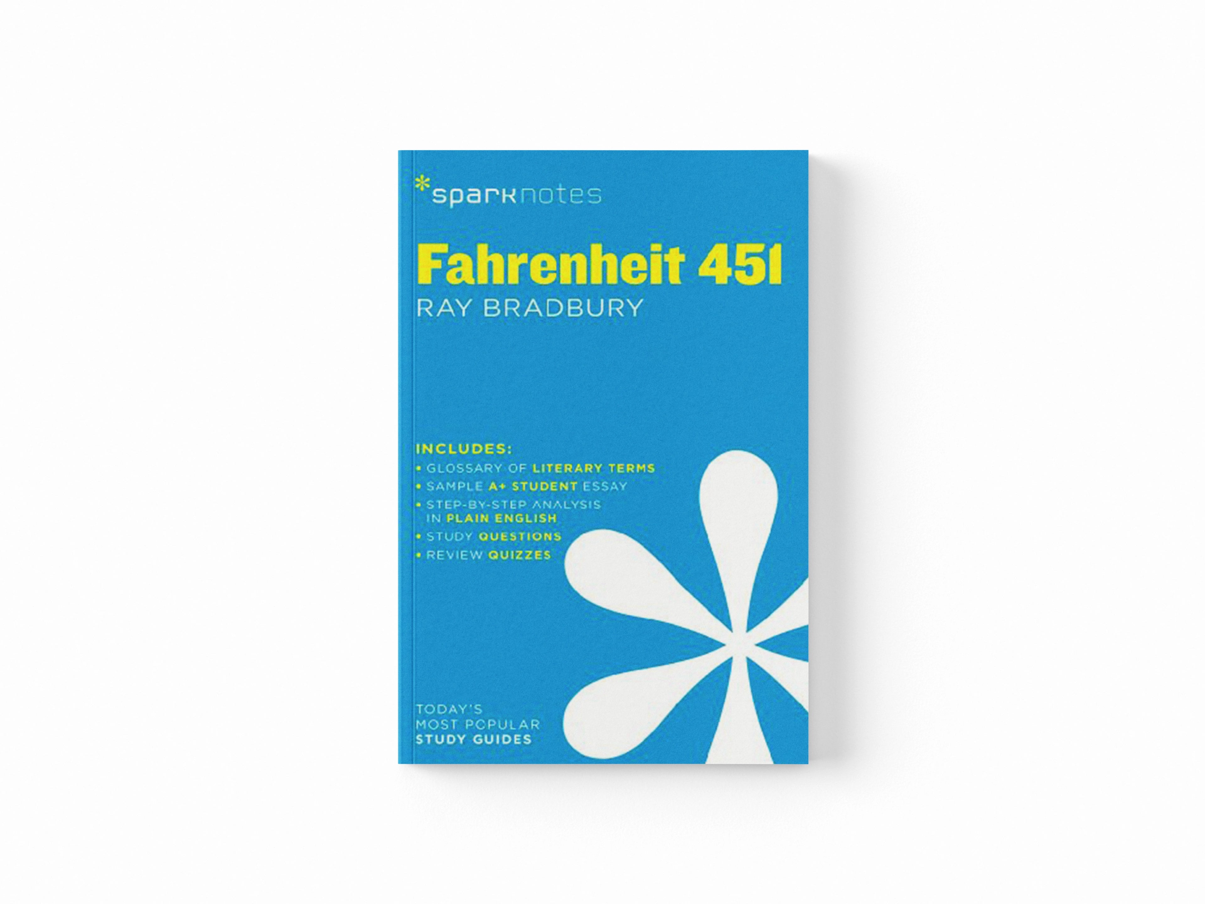 Fahrenheit 451 SparkNotes Literature Guide by Ray Bradbury; SparkNotes; 9781411469532