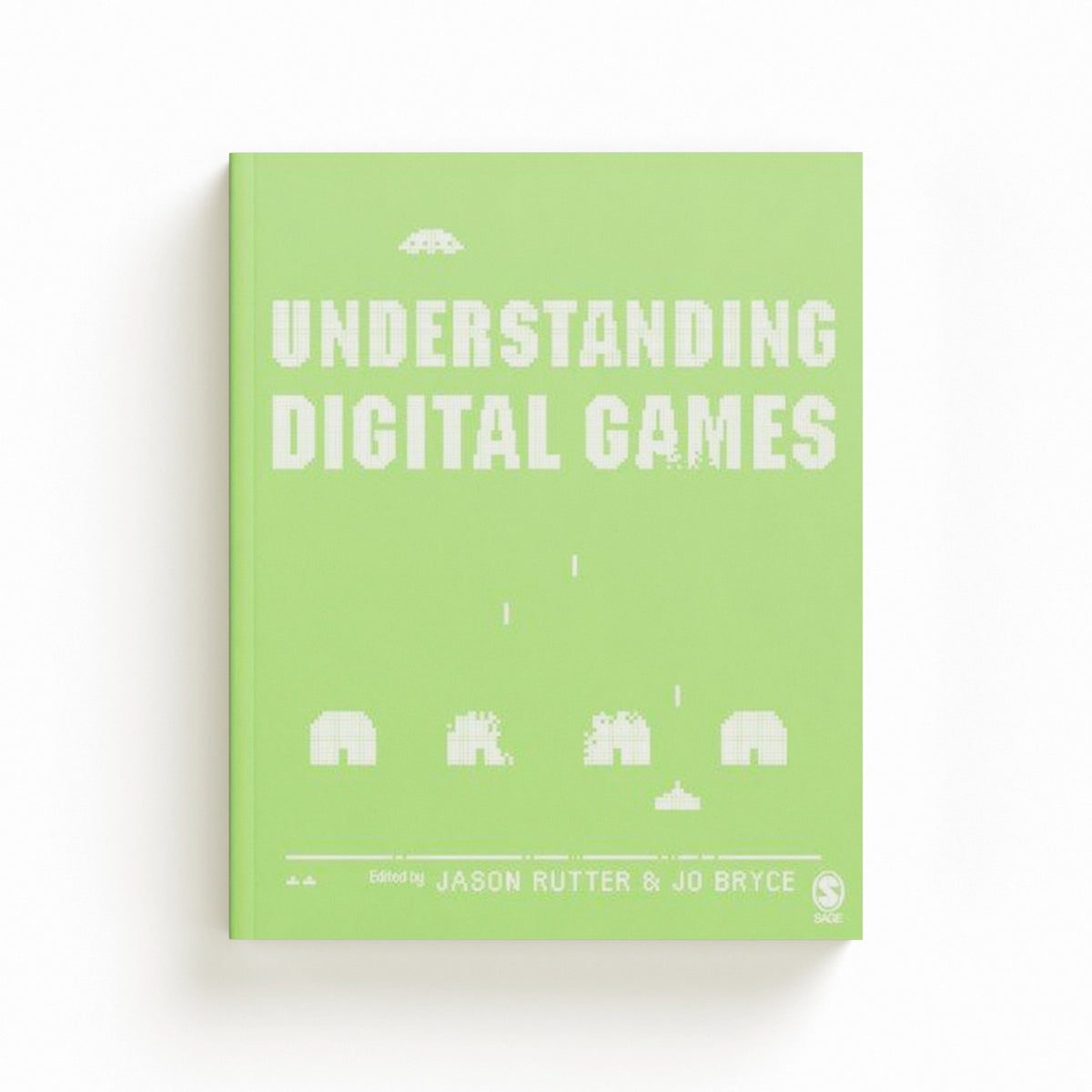 Understanding Digital Games; 9781412900348