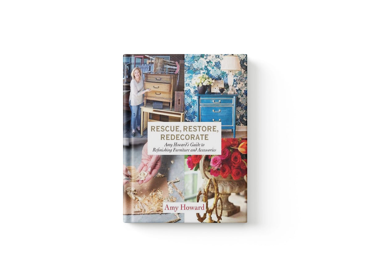 Rescue, Restore, Redecorate by Amy Howard; 9781419729010