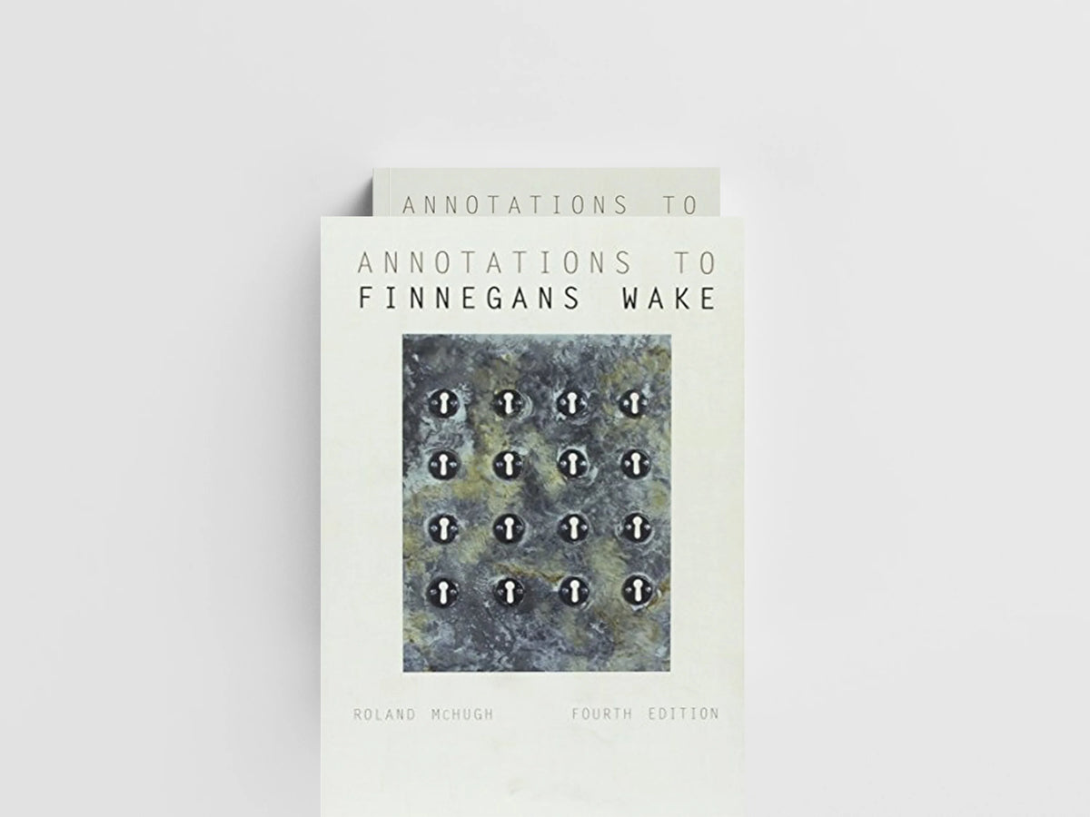 Annotations to Finnegans Wake by Roland McHugh; 9781421419077