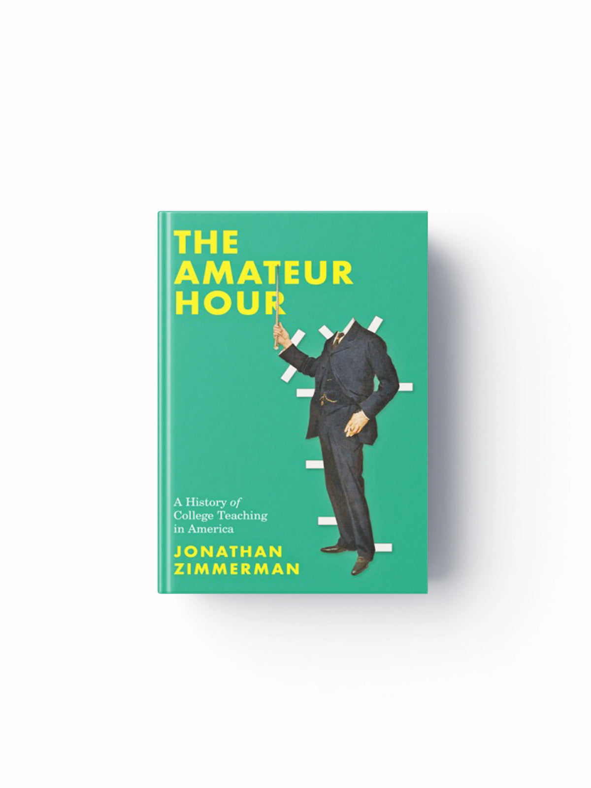 The Amateur Hour by Jonathan  Zimmerman; 9781421439099