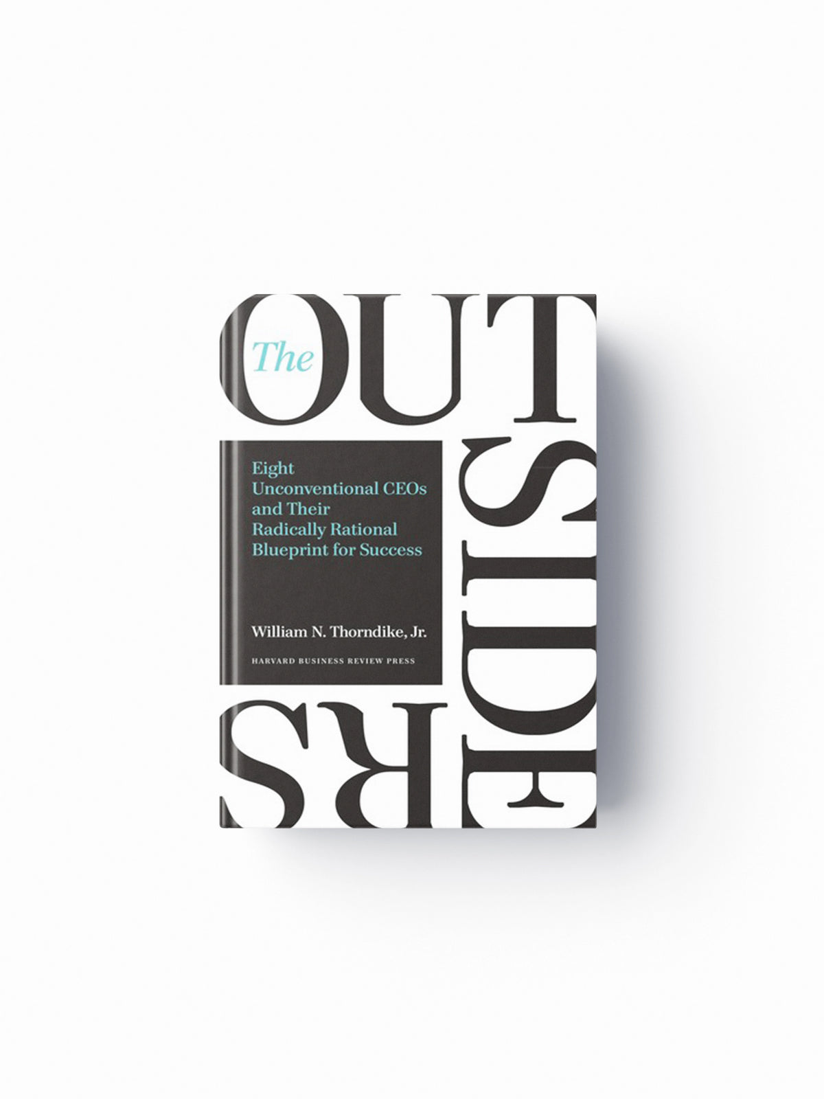 The Outsiders by William N. Thorndike; 9781422162675