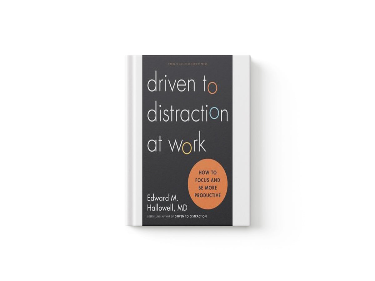 Driven to Distraction at Work by Ned Hallowell; 9781422186411