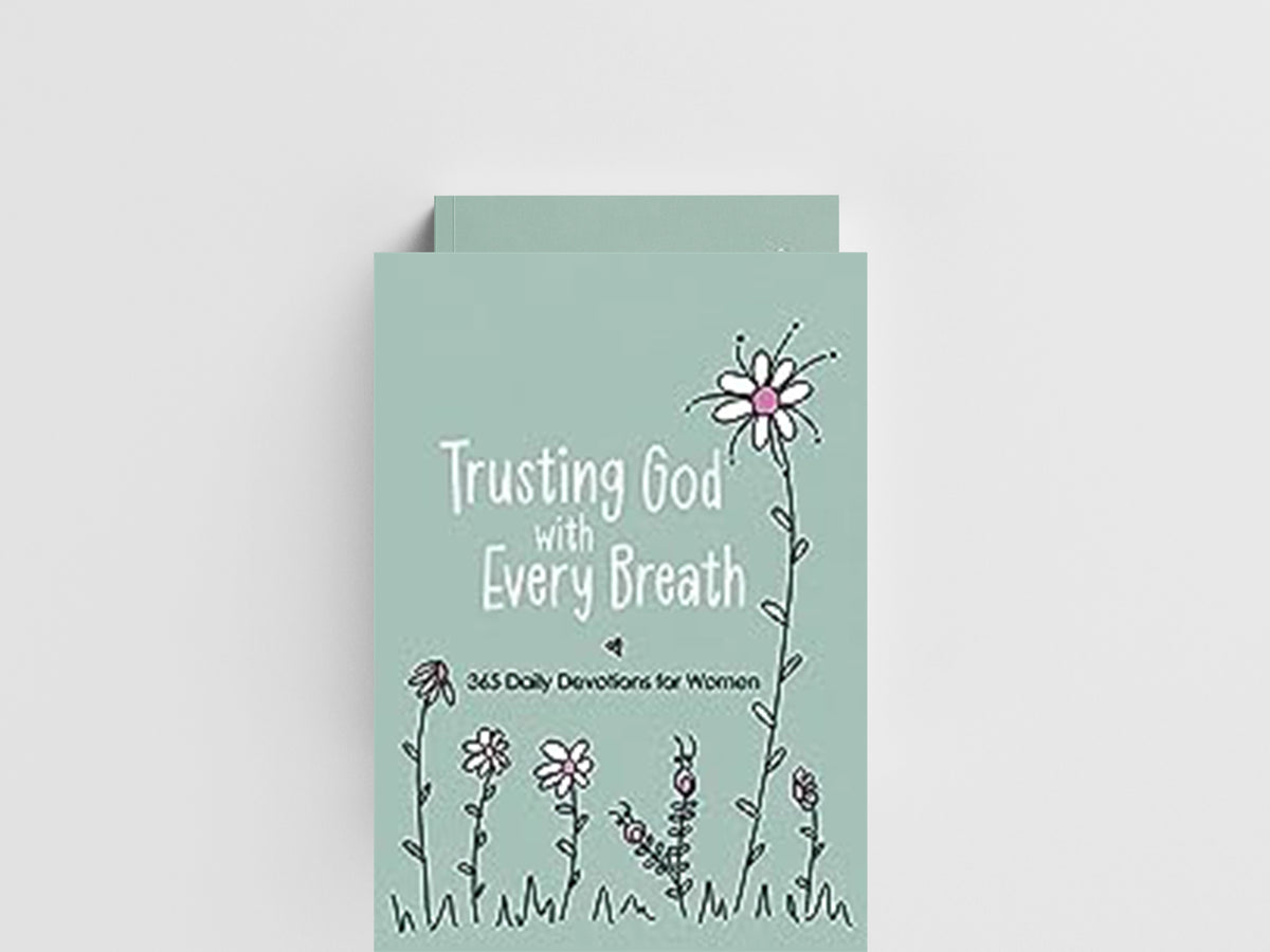 Trusting God with Every Breath by Amy Mecham; 9781424566143