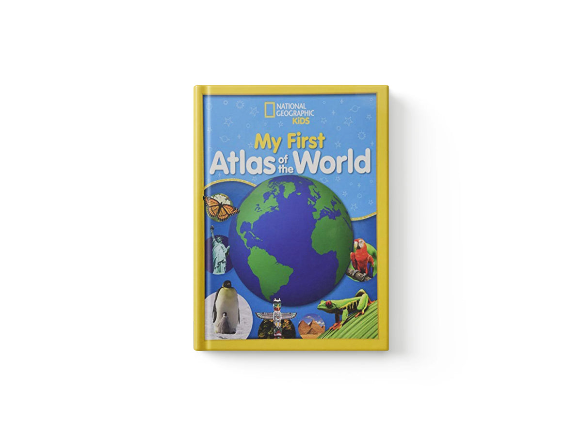National Geographic Kids My First Atlas of the World by National Geographic Kids; 9781426331749