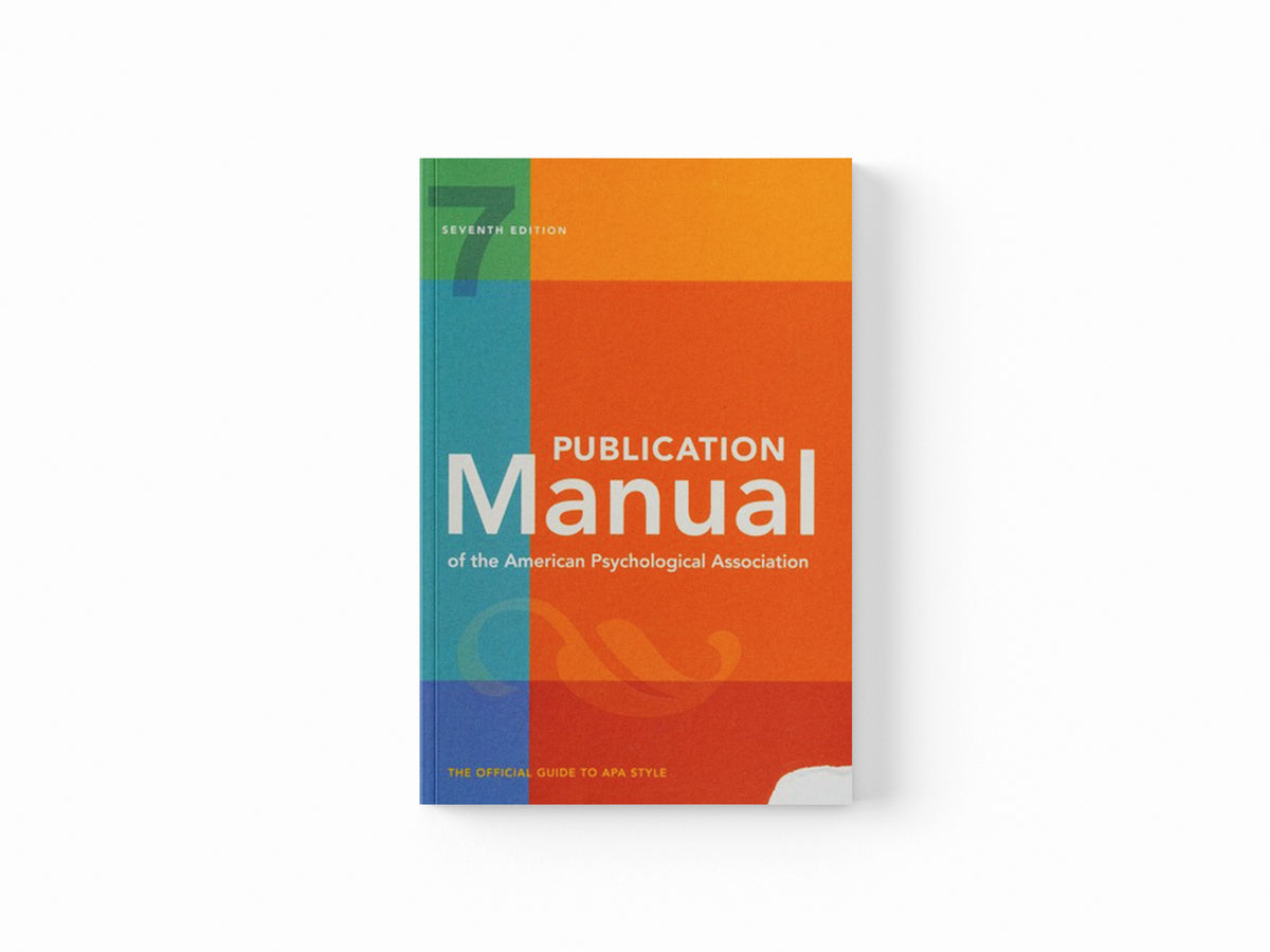 Publication Manual (OFFICIAL) 7th Edition of the American Psychological Association by American Psychological Association; 9781433832161