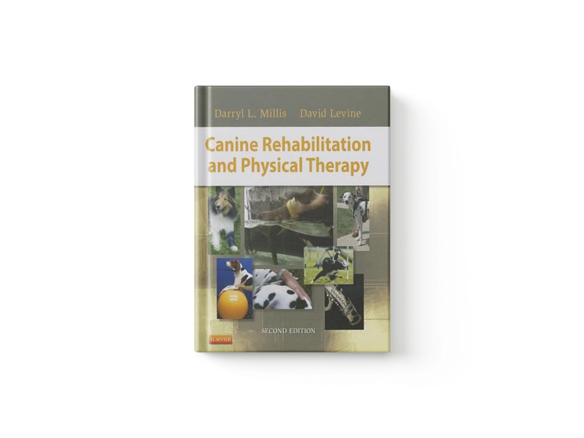 Canine Rehabilitation and Physical Therapy by Darryl  Millis; David, PT, PhD, DABPTS , CCRP (Cline Chair of Excellence in Physical Therapy and Acting Department; 9781437703092