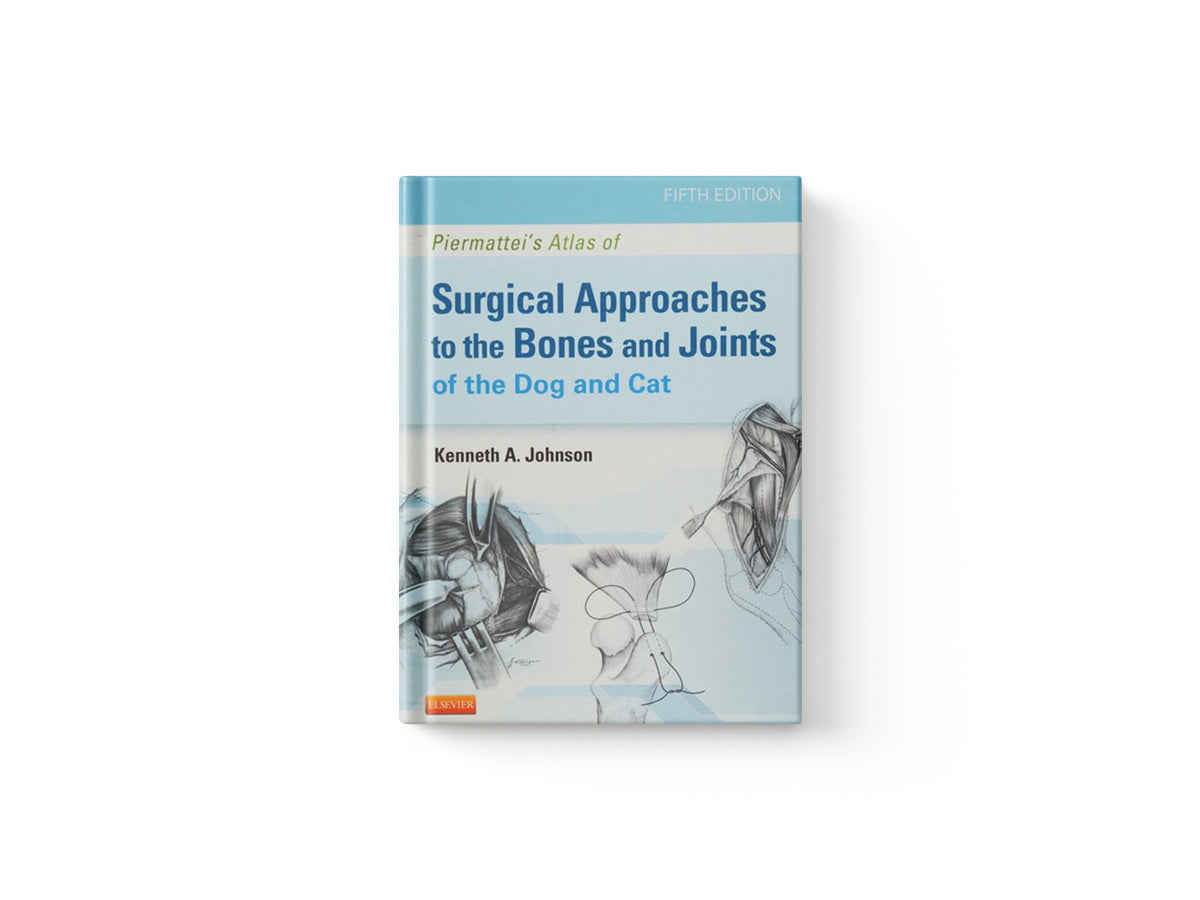 Piermattei's Atlas of Surgical Approaches to the Bones and Joints of the Dog and Cat by Kenneth A., MVSc, PhD, FACVS, Diplomate ACVS, Diplomate ECVS  Johnson; 9781437716344