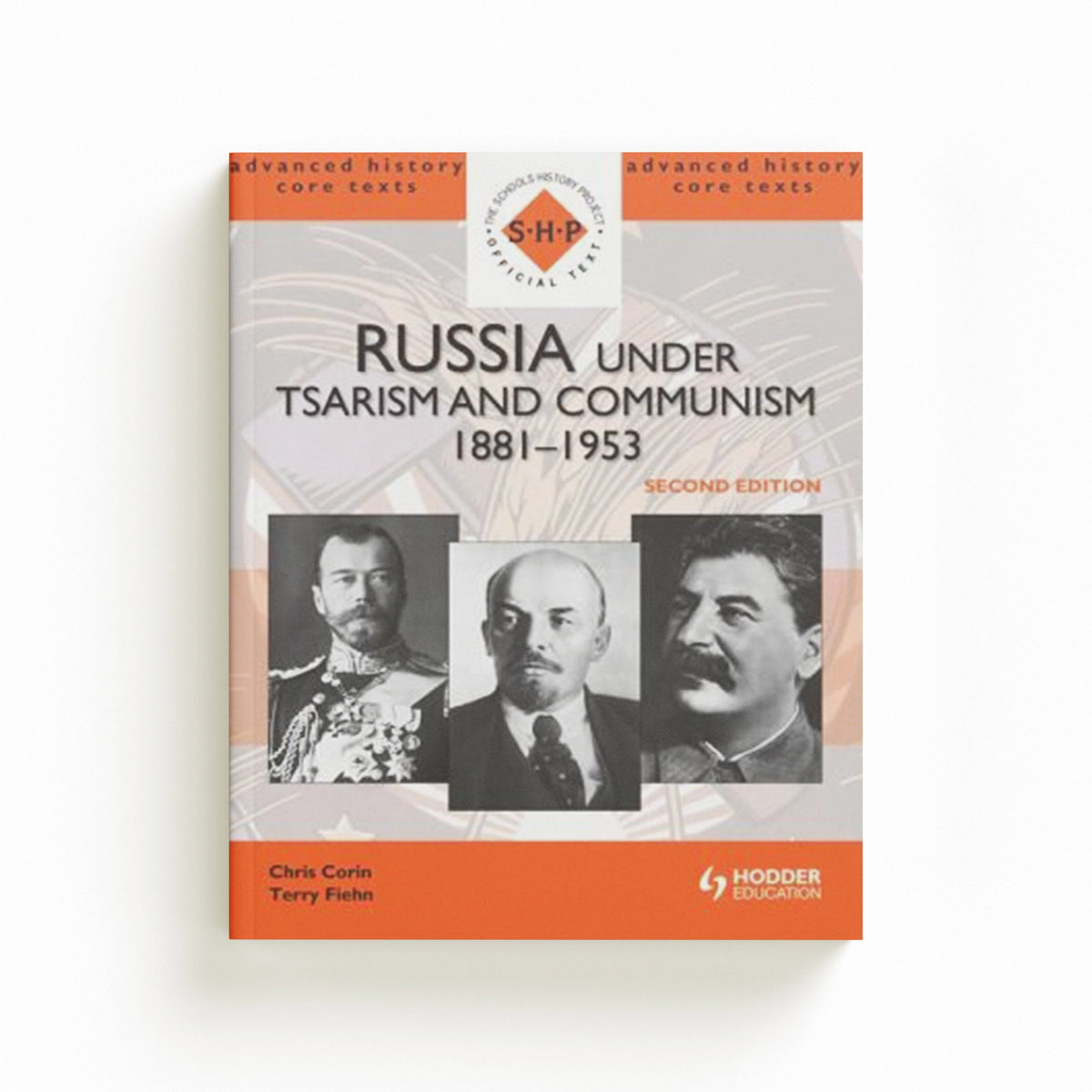 Russia under Tsarism and Communism 1881-1953 Second Edition by Chris Corin; Terry Fiehn; 9781444124231