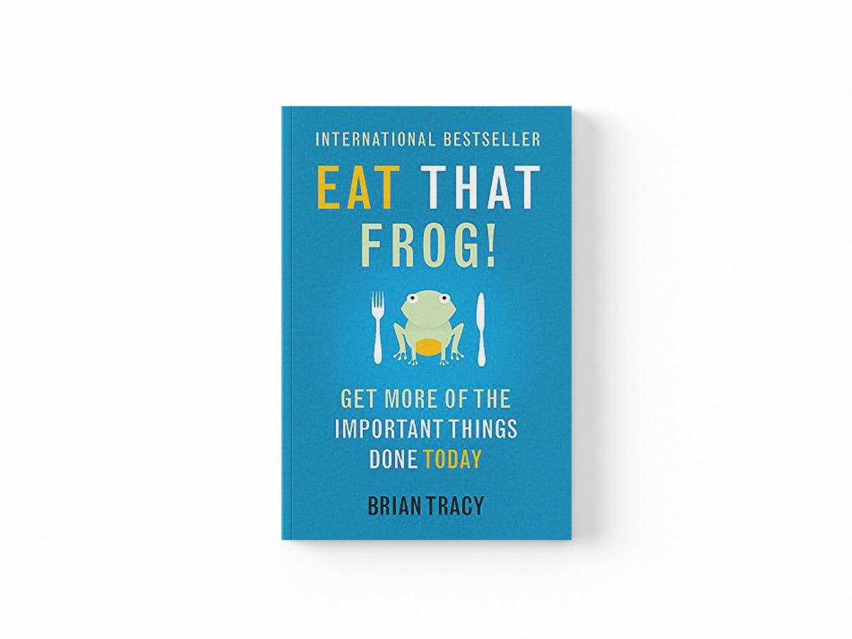 Eat That Frog! by Tracy, Brian; 9781444765427