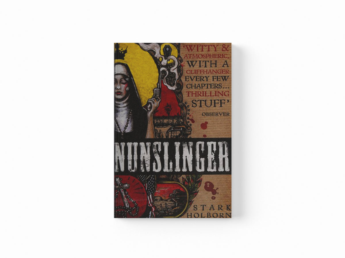 Nunslinger: The Complete Series by Stark Holborn; 9781444789232