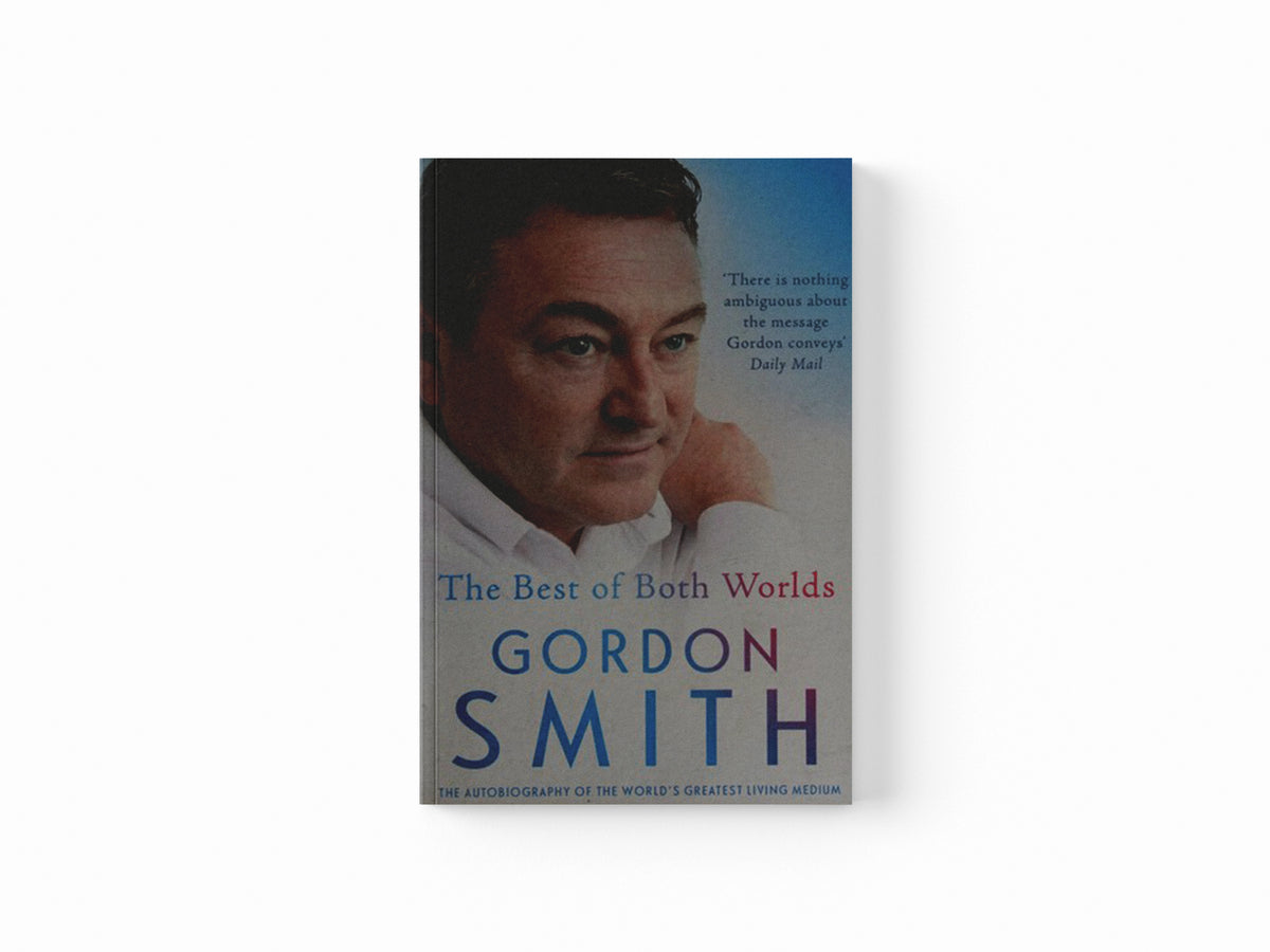 The Best of Both Worlds by Gordon Smith; 9781444790825