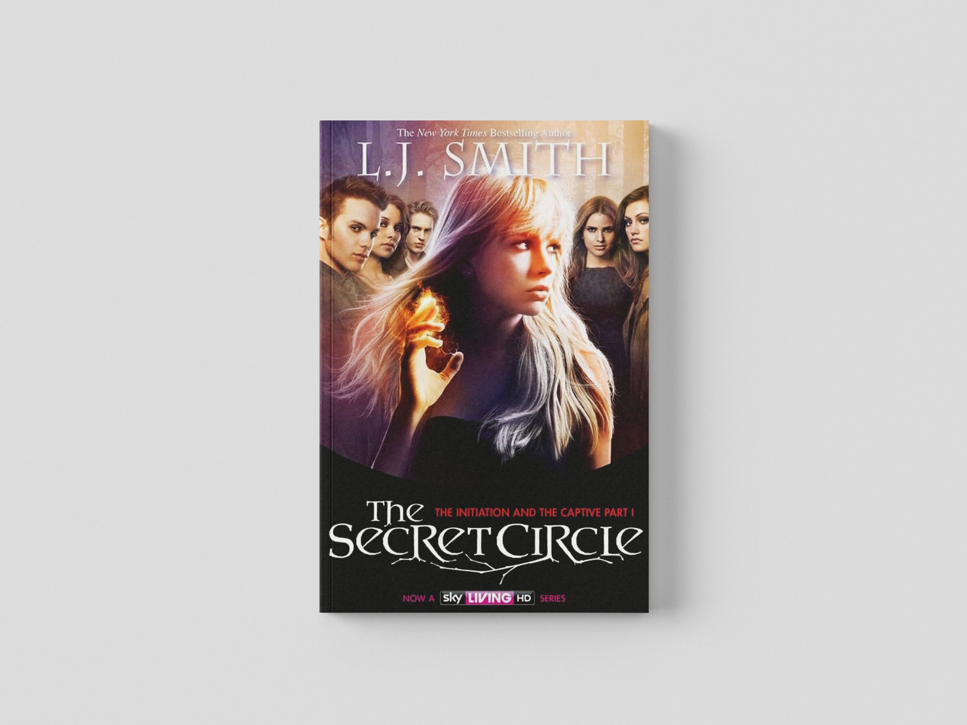 The Secret Circle: The Initiation and The Captive Part 1 by Hachette; 9781444907926