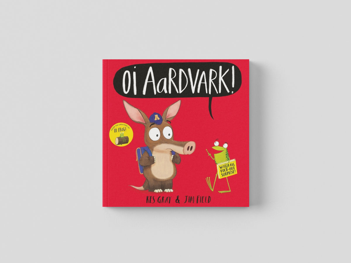 Oi Aardvark! by Kes Gray; 9781444955927