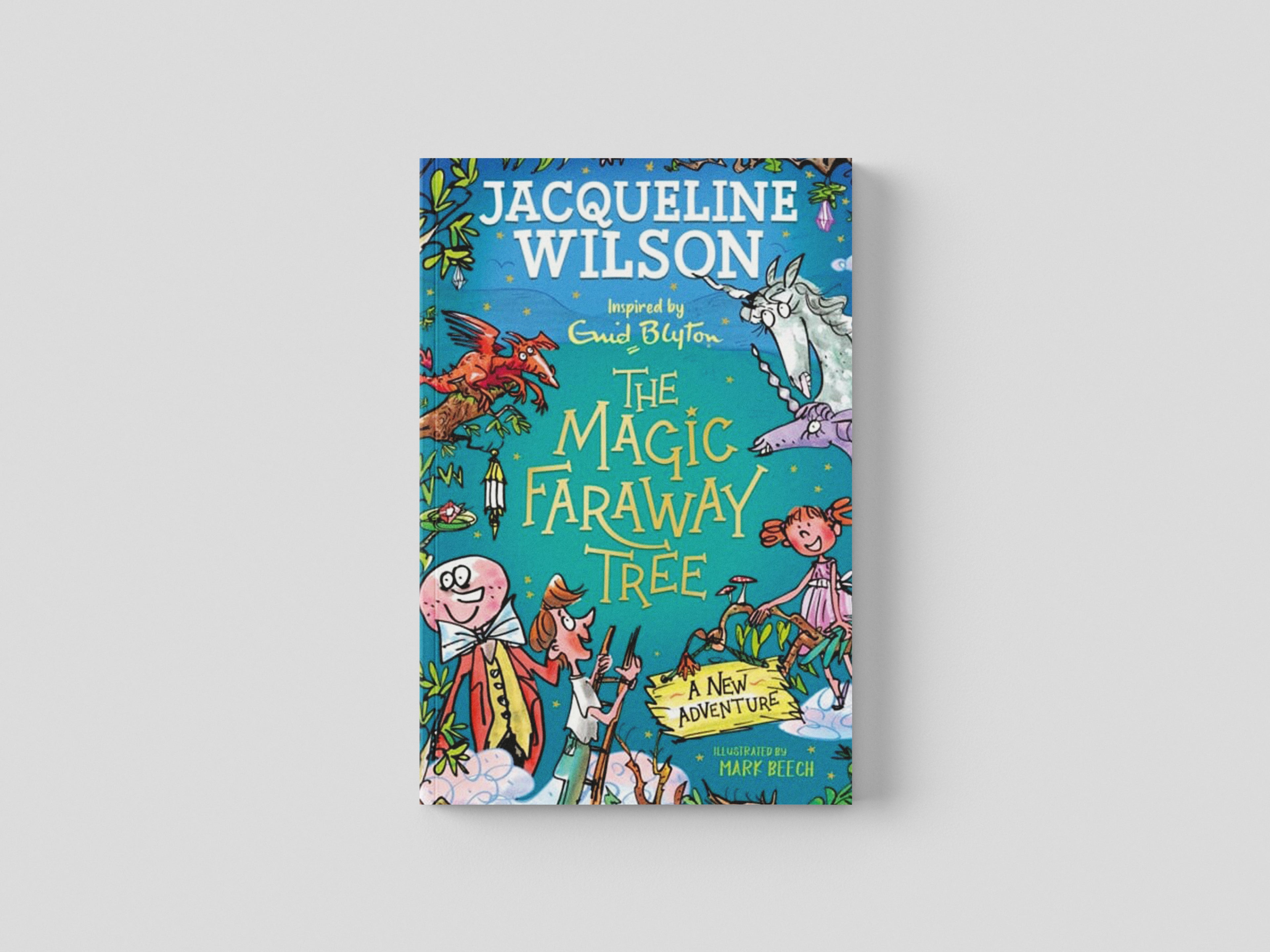 The Magic Faraway Tree: A New Adventure by Jacqueline Wilson; 9781444963380