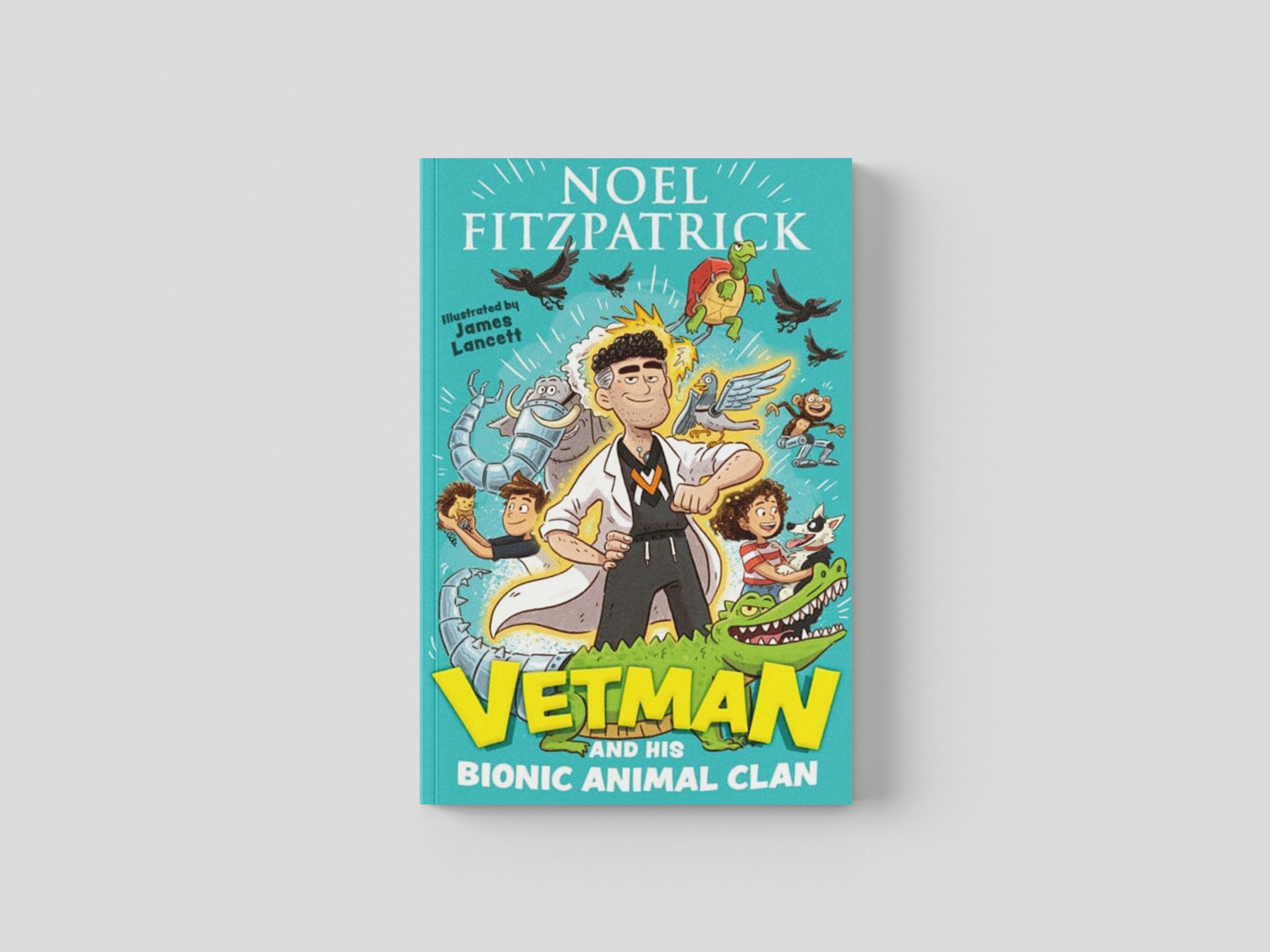 Vetman and his Bionic Animal Clan by Hachette Children's Group; 9781444965933