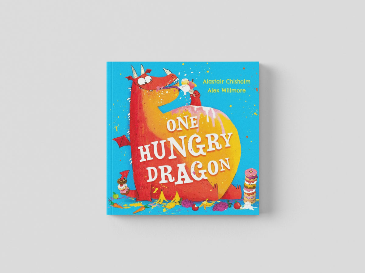 One Hungry Dragon by Alastair Chisholm; 9781444966602