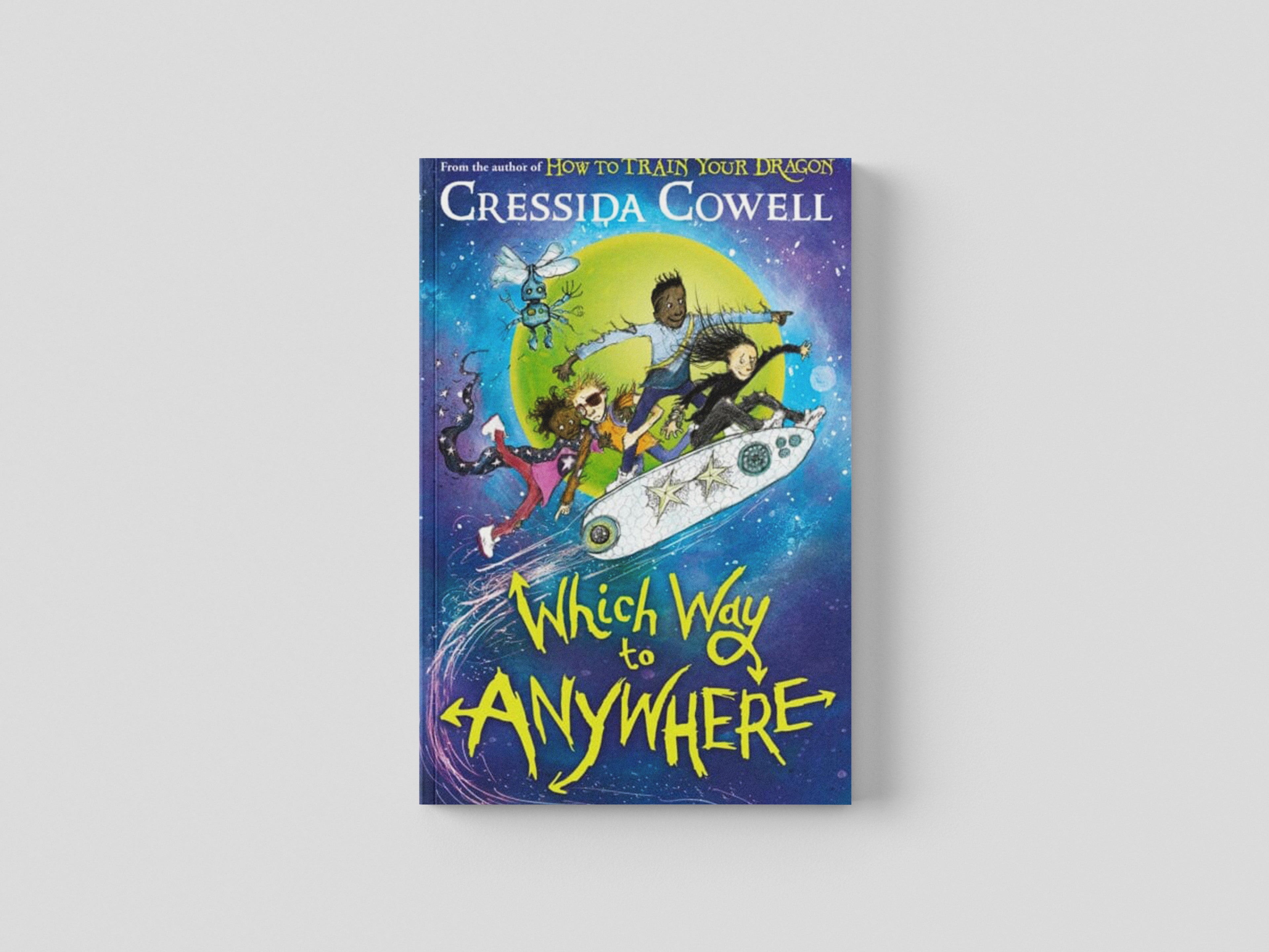 Which Way to Anywhere by Cressida Cowell; 9781444968217
