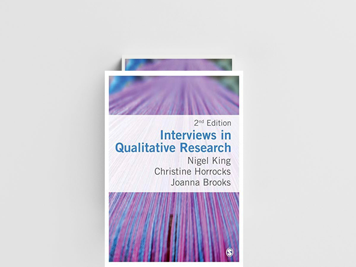 Interviews in Qualitative Research by Christine  Horrocks; Nigel  King; Joanna  Brooks; 9781446274972