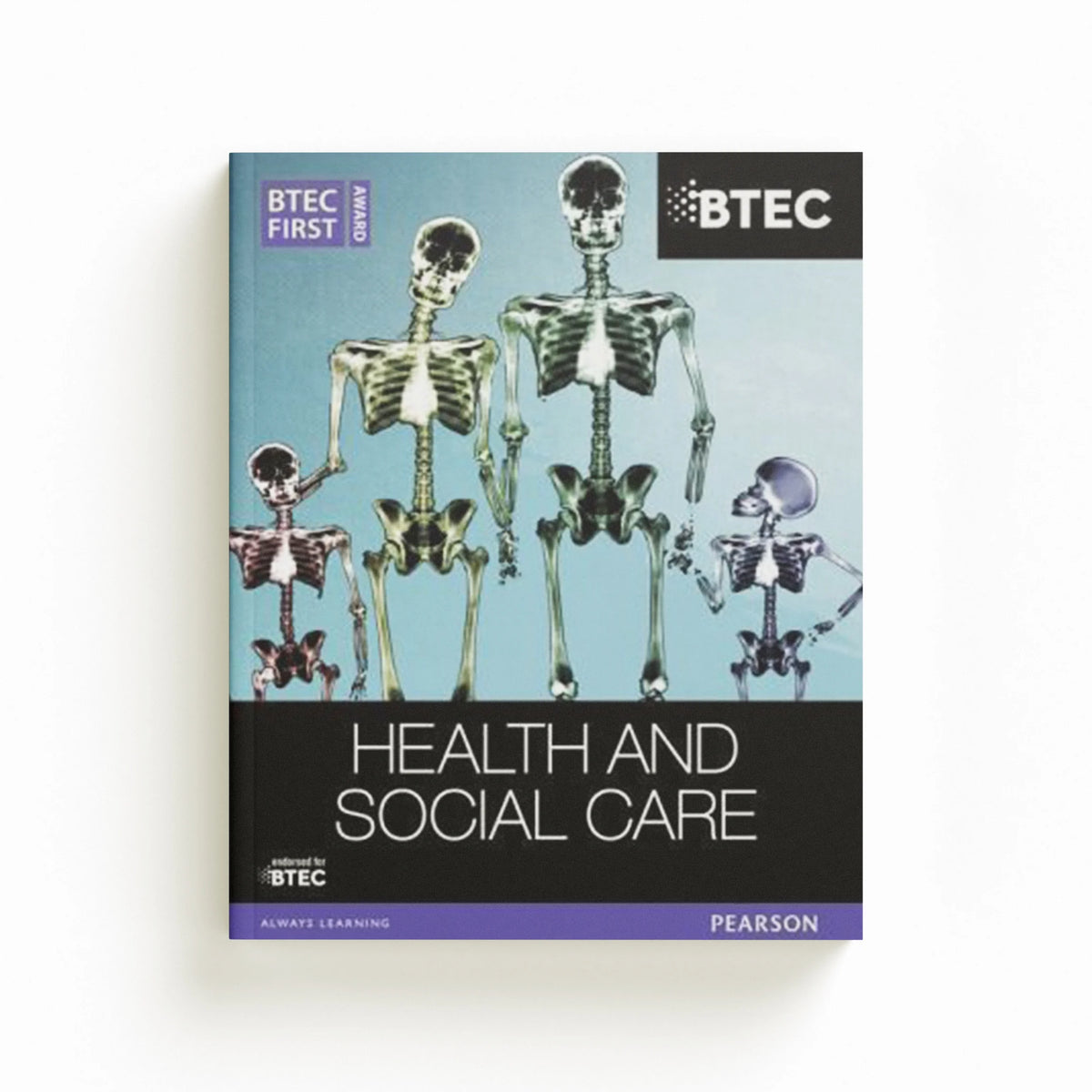 BTEC First Award Health and Social Care Student Book by Haworth, Elizabeth; Lavers, Sian; Garnham, Penelope; Higgins, Heather; 9781446905623