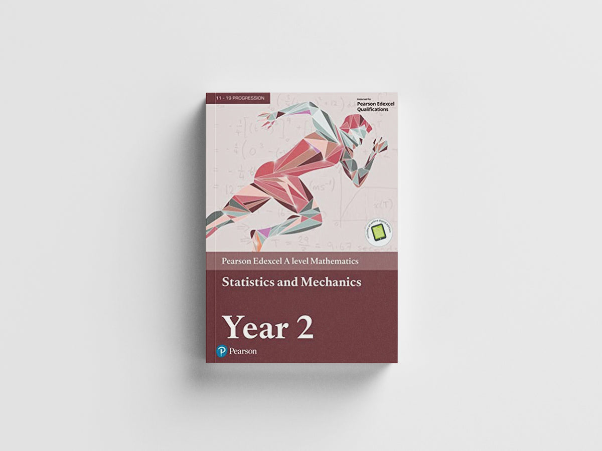 Pearson Edexcel A level Mathematics Statistics & Mechanics Year 2 Textbook + e-book; 9781446944073