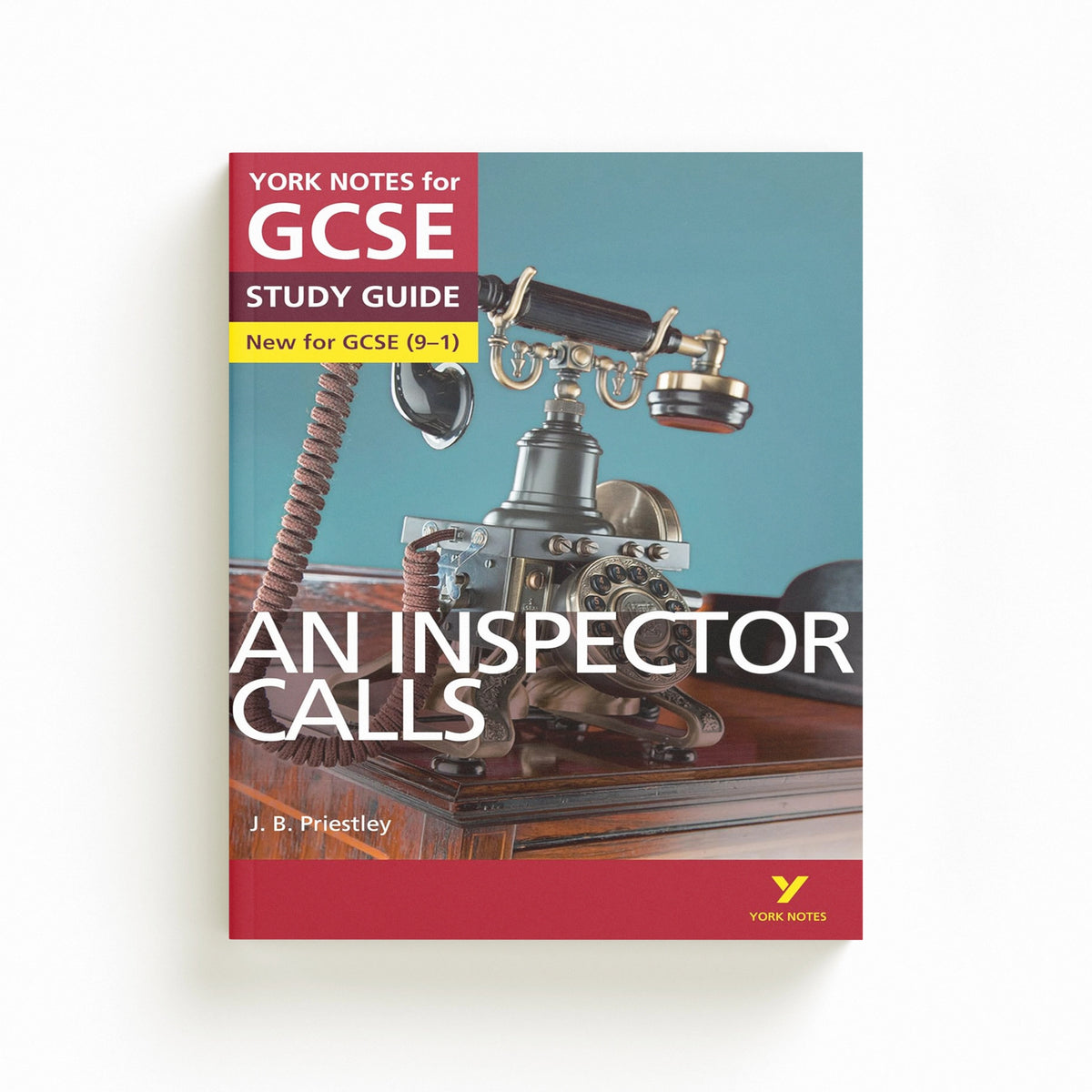 An Inspector Calls York Notes GCSE English Literature Study Guide - for 2026, 2027 exams by J. B. Priestley; 9781447982166
